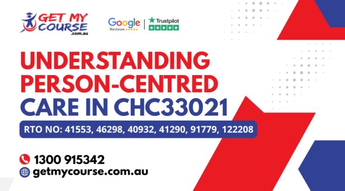Understanding Person-Centred Care in CHC33021