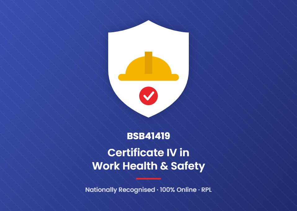 BSB41419 Certificate IV in Work Health and Safety